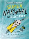 Super Narwhal and Jelly Jolt